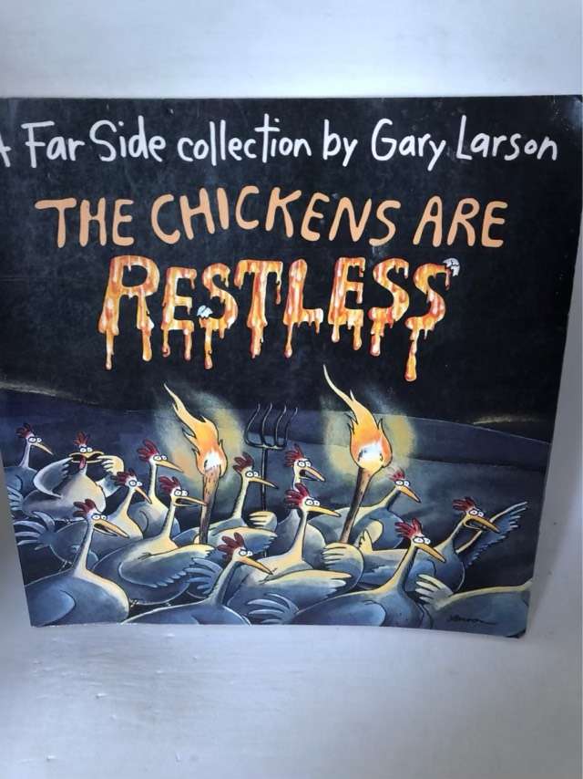 The Chickens are Restless, A Far Side Collection - Gary Larson