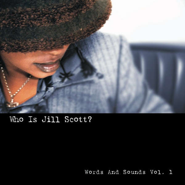 Jill Scott-Who Is Jill Scott (Words And Sounds Vol. 1)