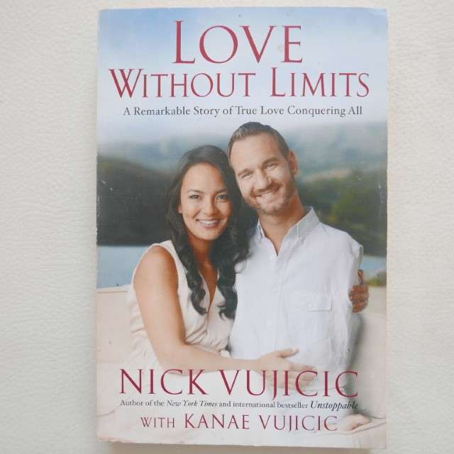 Love Without Limits by Nick Vujicic