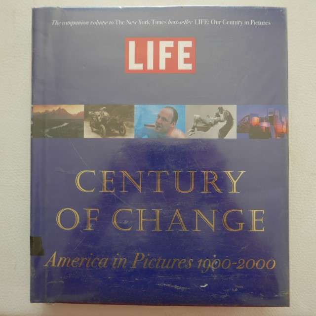LIFE - Century of Change - America in Pictures 1900-2000