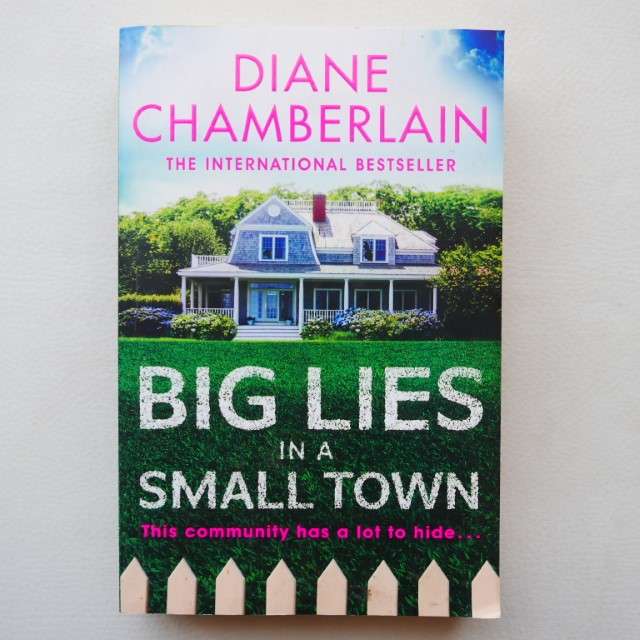 Big Lies in a Small Town by Diane Chamberlain