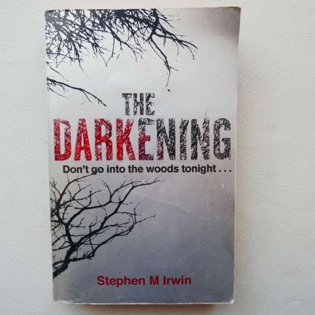 The Darkening by Stephen M Irwin