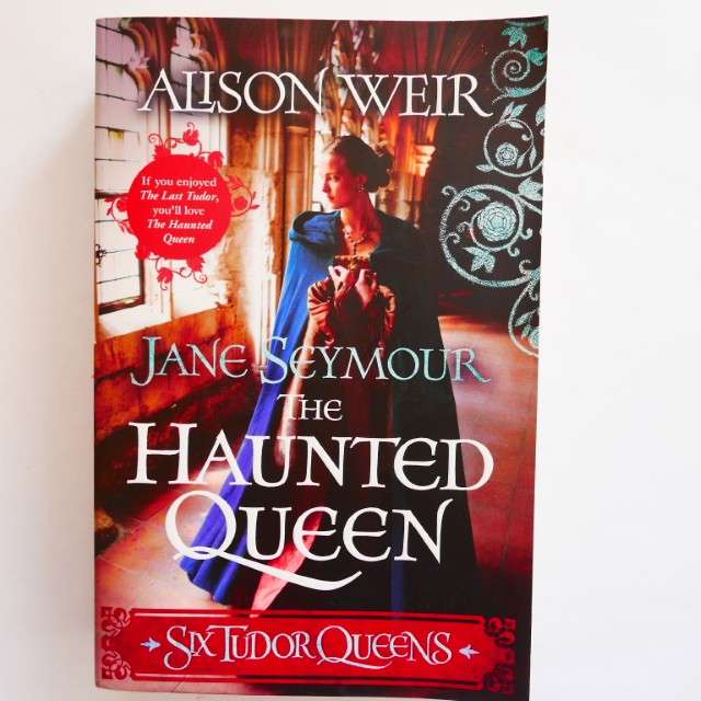 Jane Seymour: The Haunted Queen by Alison Weir
