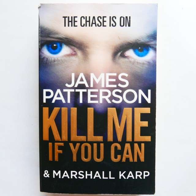 Kill Me If You Can by James Patterson