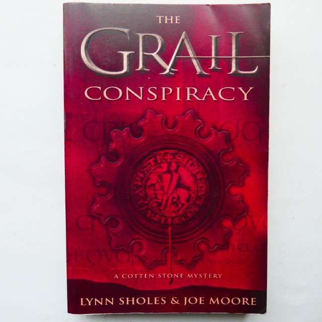 The Grail Conspiracy by Lynn Sholes and Joe Moore