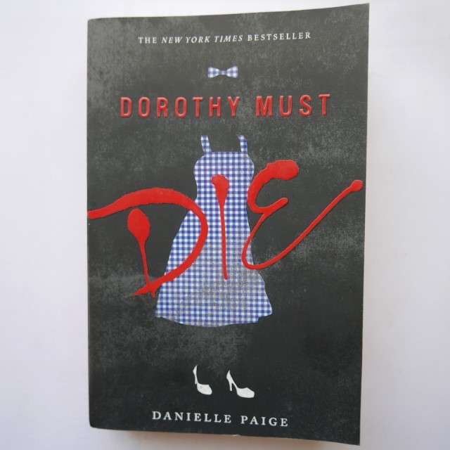 Dorothy Must Die by Danielle Paige