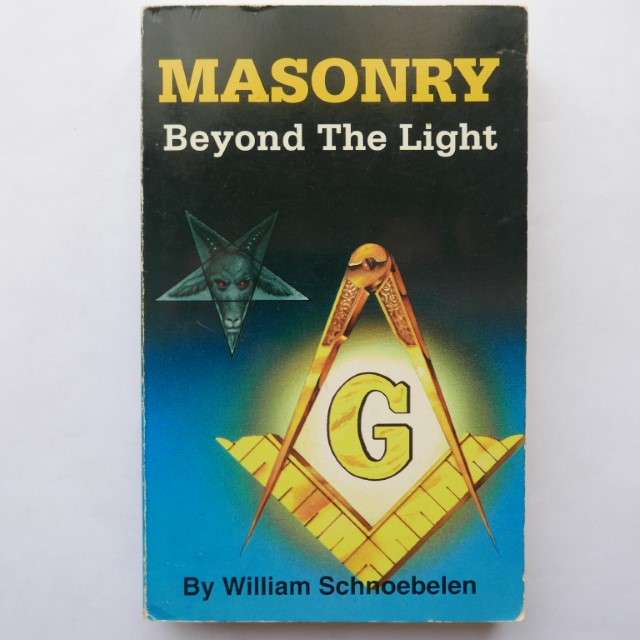 Masonry: Beyond the Light by William Schnoebelen