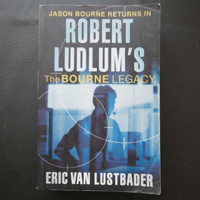 The Bourne Legacy by Eric Van Lustbader, Robert Ludlum