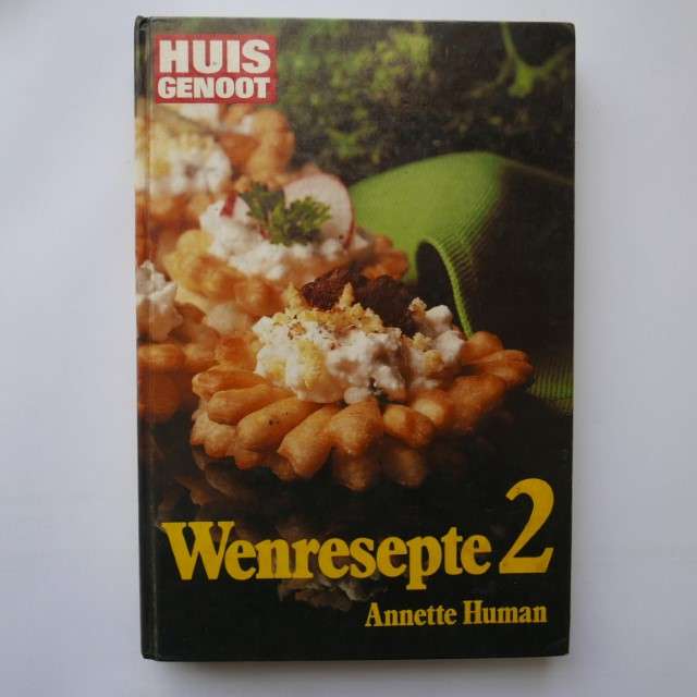 Huisgenoot Wenresepte 2 deur Annette Human