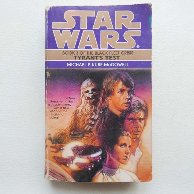 Star Wars : Tyrant's Test by Michael P. Kube-McDowell