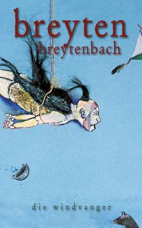 Die Windvanger - Breyten Breytenbach