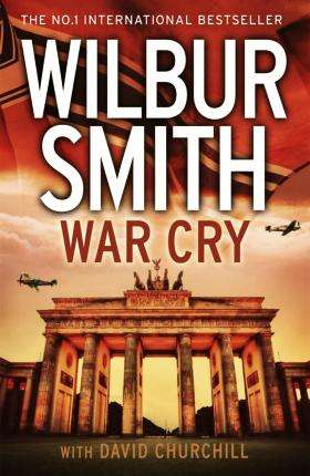 War Cry - Wilbur Smith & David Churchill
