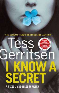 I Know A Secret - Tess Gerritsen