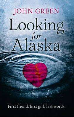 Looking for Alaska - John Green