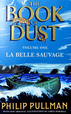 The Book of Dust: La Belle Sauvage - Philip Pullman