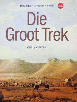 Groot Trek - Nuwe Uitgawe