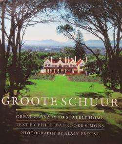 Groote Schuur - Phillida Brooke Simons & Alain Proust