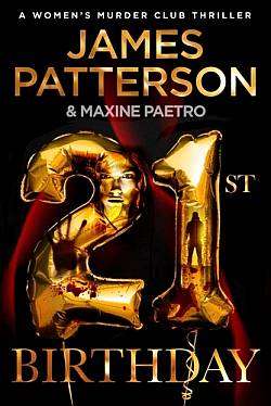 21st Birthday - James Patterson and Maxine Paetro