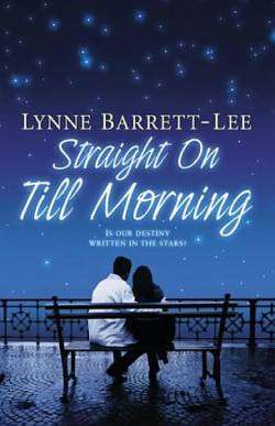 Straight on Till Morning - Lynne Barrett-Lee