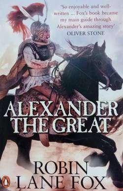 Alexander the Great - Robin Lane Fox