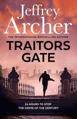 Traitor's Gate - Jeffrey Archer (2023 Hardcover)