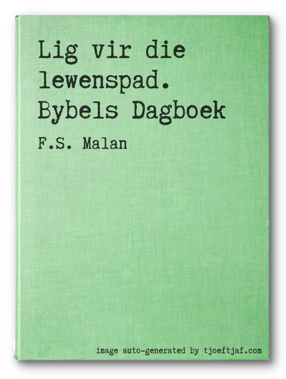 Lig vir die lewenspad. Bybels Dagboek