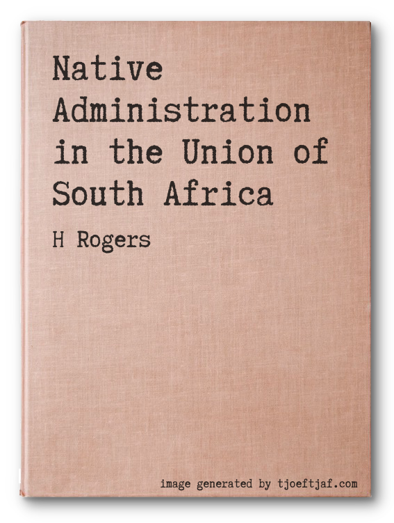 Native Administration in the Union of South Africa