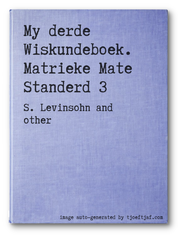 My derde Wiskundeboek. Matrieke Mate Standerd 3
