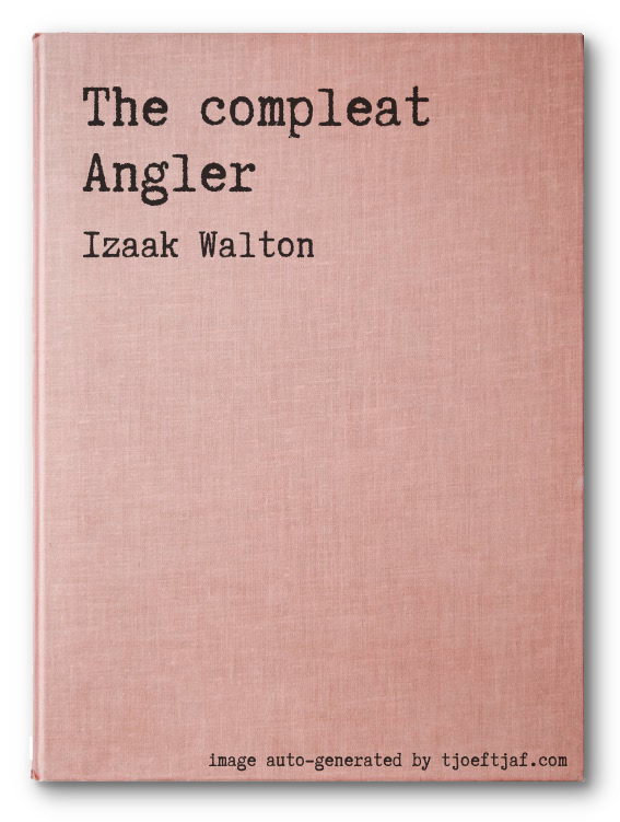 The compleat Angler