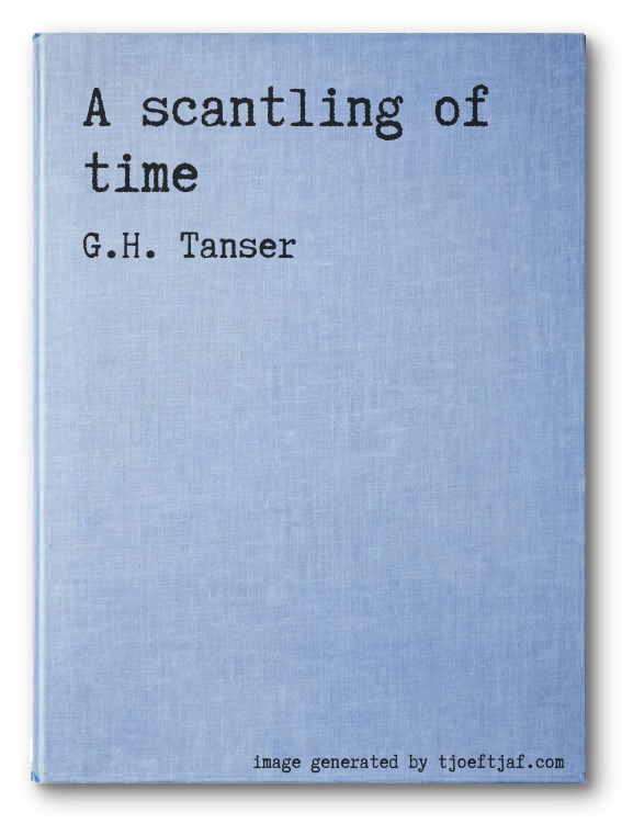 A scantling of time