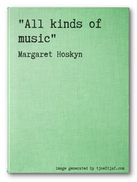 """All kinds of music"""