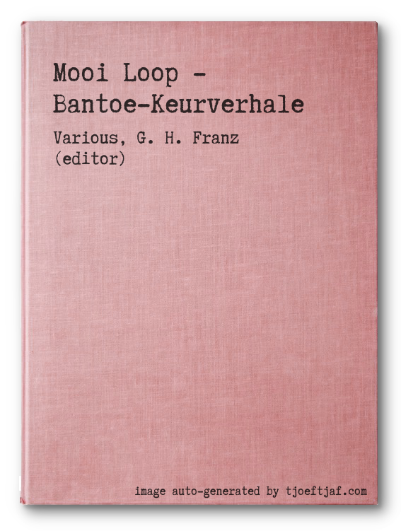 Mooi Loop - Bantoe-Keurverhale