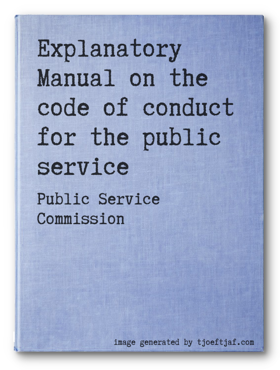 Explanatory Manual on the code of conduct for the public service