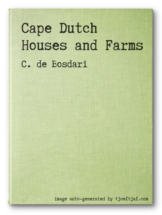 Cape Dutch Houses and Farms