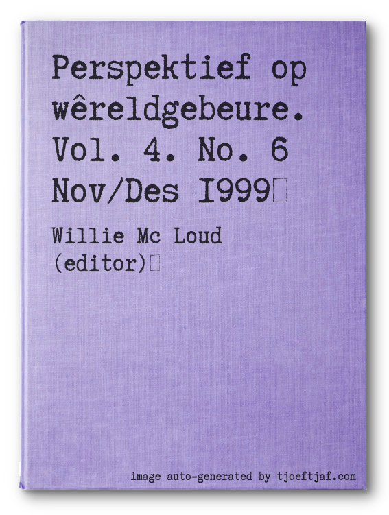 Perspektief op wreldgebeure. Vol. 4. No. 6 Nov/Des 1999
