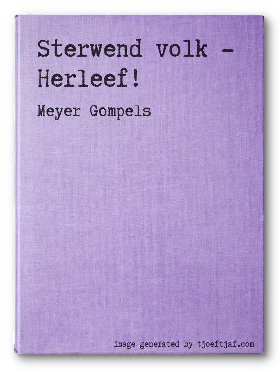 Sterwend volk - Herleef!