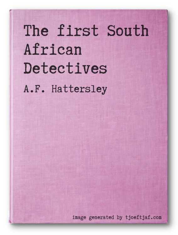 The first South African Detectives
