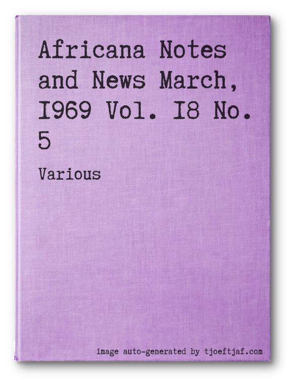 Africana Notes and News March, 1969 Vol. 18 No. 5