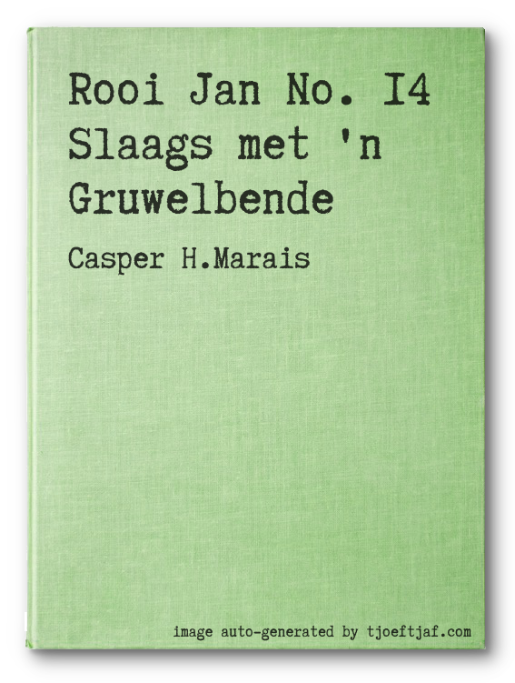 Rooi Jan No. 14 Slaags met 'n Gruwelbende