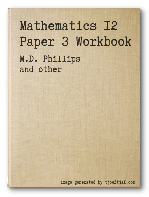 Mathematics 12 Paper 3 Workbook