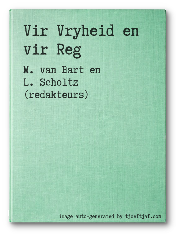 Vir Vryheid en vir Reg