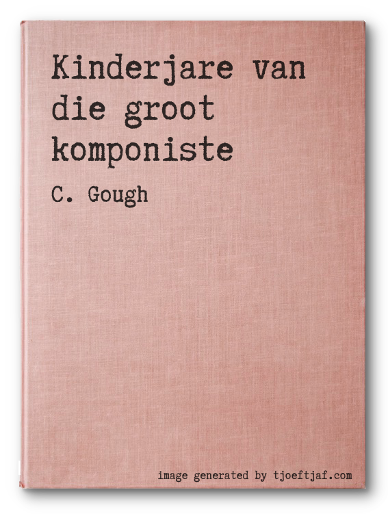 Kinderjare van die groot komponiste