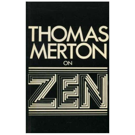 Thomas Merton on Zen