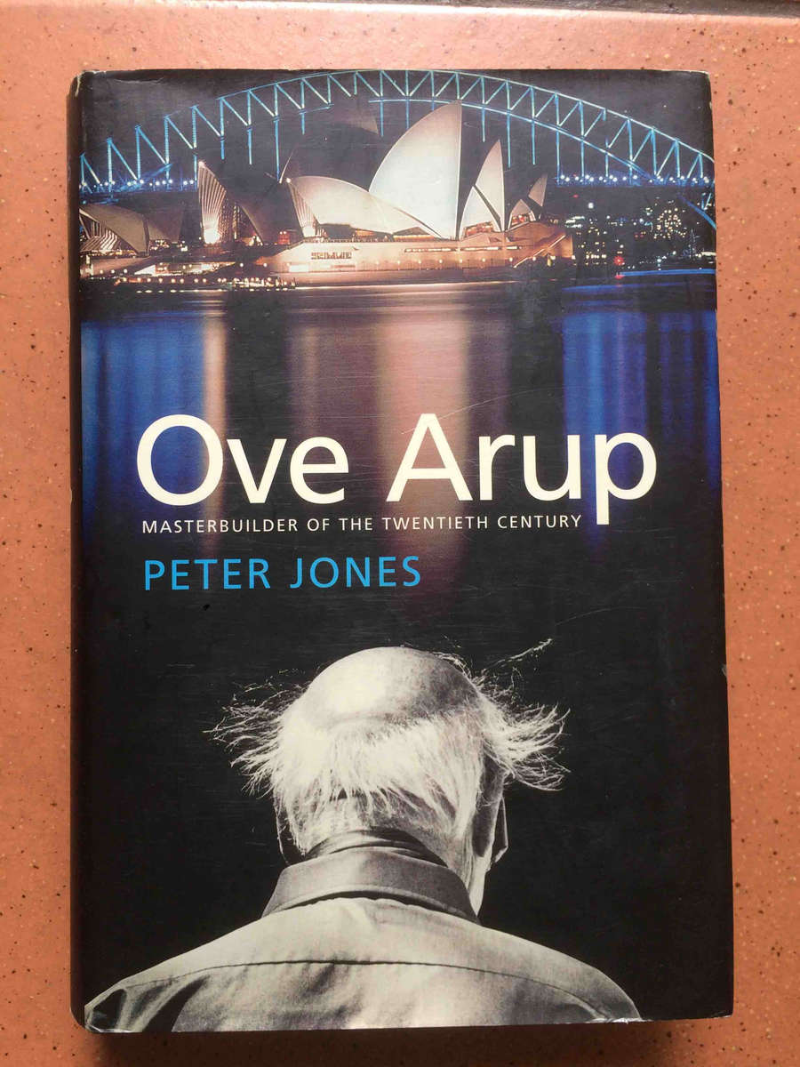 Ove Arup: Masterbuilder of the Twentieth Century