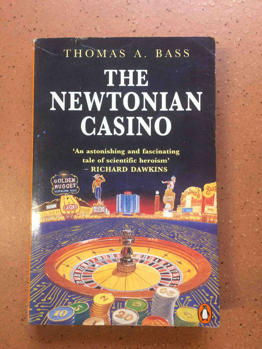 The Newtonian Casino