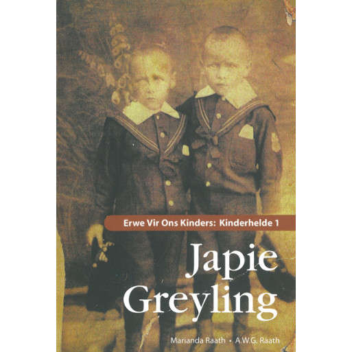 Japie Greyling Erwe vir Ons Kinders: Kinderhelde 1
