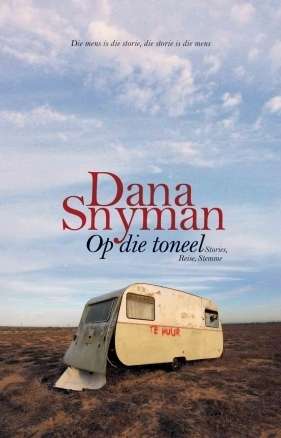 Op die Toneel: Stories, Reise, Stemme