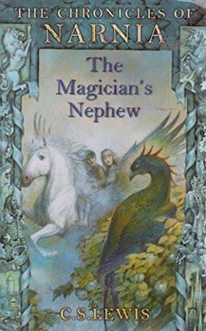 The Magician's Nephew (The Chronicles of  Narnia # 1)