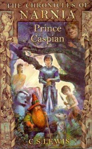 Prince Caspian (The Chronicles of Narnia # 4)