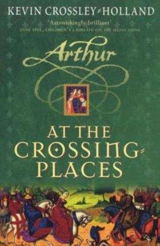 At the Crossing Places - Kevin Crossley-Holland